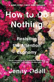 How to Do Nothing – A Sort of Book&nbsp;Review